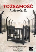 Okładka książki Tożsamość Andrzeja K.