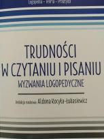 Okładka książki Trudności w czytaniu i pisaniu. Wyzwania...
