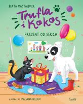 Okładka książki Trufla i Kokos. Prezent od serca