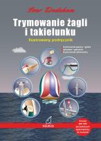 Okładka książki Trymowanie żagli i takielunku. Ilustrowany podręcznik