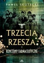 Okładka książki Trzecia Rzesza i koncerny farmaceutyczne wyd. 2
