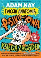 Okładka książki Twoja anatomia. Psikusowa księga zagadek