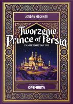 Okładka książki Tworzenie Prince of Persia. Pamiętnik 1985-1993