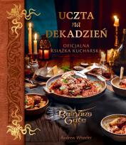 Okładka książki Uczta na dekadzień. Oficjalna książka kucharska Baldur’s Gate III