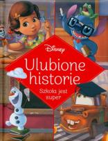 Okładka książki Ulubione historie. Szkoła jest super. Disney