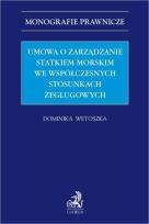 Okładka książki Umowa o zarządzanie statkiem morskim we...