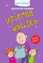 Okładka książki Upiorna walizka. Detektyw Zagadka. Sami czytamy