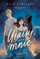 Okładka książki Uratuj mnie