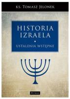 Okładka książki Ustalenia wstępne. Historia Izraela. Tom 1