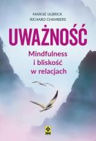 Okładka książki Uważność Mindfulness i bliskość w relacjach