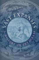 Okładka książki Vast Expanses: A History of the Oceans