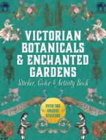 Okładka książki Victorian Botanicals & Enchanted Gardens. Sticker, Color & Activity Book