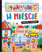 Okładka książki W mieście. Książeczka z magnesami