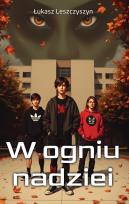 Okładka książki W ogniu nadziei