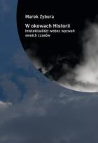 Okładka książki W okowach Historii. Intelektualiści wobec wyzwań swoich czasów