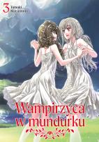 Okładka książki Wampirzyca w mundurku. Tom 3