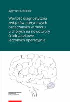 Okładka książki Wartość diagnostyczna związków pterynowych oznaczanych w moczu u chorych na nowotwory śródczaszkowe