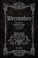 Okładka książki Werewolves. A Handbook of History & Lore of the Creatures of the Night