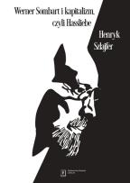 Okładka książki Werner Sombart i kapitalizm, czyli Hassliebe