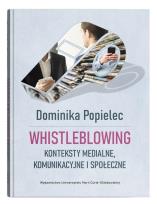 Okładka książki Whistleblowing. Konteksty medialne, komunikac.