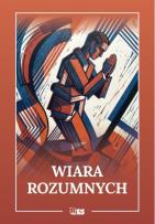 Okładka książki Wiara rozumnych (Antologia)