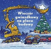 Okładka książki Wieczór gwiazdkowy na placu budowy