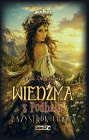 Okładka książki Wiedźma z Podhala T.4 Wszystkowiedźma
