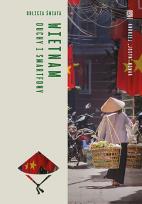 Okładka książki Wietnam. Duchy i smartfony. Oblicza świata