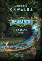 Okładka książki Wisła. Biografia rzeki
