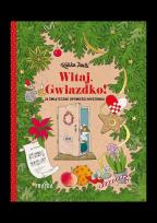 Okładka książki Witaj, Gwiazdko! 24 opowieści świąteczne Myszonka