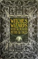 Okładka książki Witches, Wizards, Seers & Healers. Myths & Tales