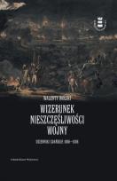 Okładka książki Wizerunek nieszczęśliwej wojny. Dzienniki Gdańskie 1806-1808