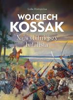 Okładka książki Wojciech Kossak Najwybitniejszy batalista