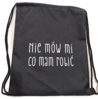 Opakowanie Worek plecak Nie mów mi co mam robić