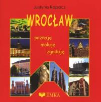 Okładka książki Wrocław. Poznaję maluję zgaduję
