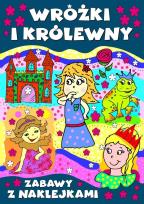 Okładka książki Wróżki i królewny. Zabawy z naklejkami