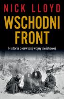 Okładka książki Wschodni front. Historia pierwszej wojny światowej