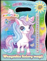 Okładka książki Wszystkie kolory magii. Moje Jednorożce. SuperKolory