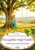 Okładka książki Wszystkie moje troski