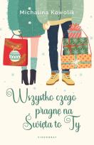Okładka książki Wszystko czego pragnę na Święta to Ty - uszkodzone
