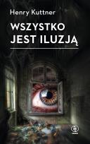 Okładka książki Wszystko jest iluzją