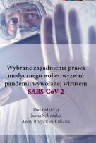 Okładka książki Wybrane zagadnienia prawa medycznego wobec wyzwań pandemii wywołanej wirusem SARS-CoV-2