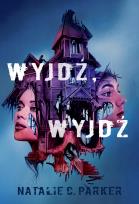 Okładka książki Wyjdź, wyjdź