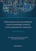 Okładka książki Wykorzystanie sztucznej inteligencji i nowych technologii cyfrowych w sferze gospodarczej i społecznej