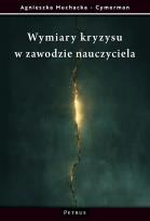 Okładka książki Wymiary kryzysu w zawodzie nauczyciela