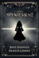 Okładka książki Wyniesieni. The Aesymarean Duet. Tom 1