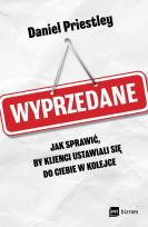Okładka książki Wyprzedane. Jak sprawić, by klienci ustawiali się do ciebie w kolejce