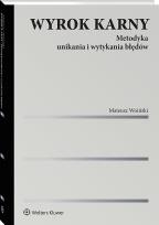 Okładka książki Wyrok karny. Metodyka unikania i wytykania błędów