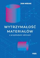 Okładka książki Wytrzymałość materiałów z przykładami obliczeń