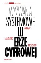 Okładka książki Wyzwania systemowe w erze cyfrowej. Łączenie elementów społecznej układanki